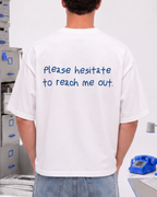 Hesitate to Reach Out Boxy Fit Tee